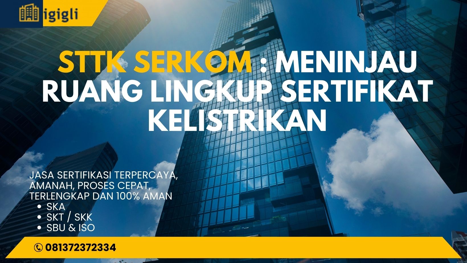 SKTK SERKOM : Meninjau Ruang Lingkup Sertifikat Kelistrikan